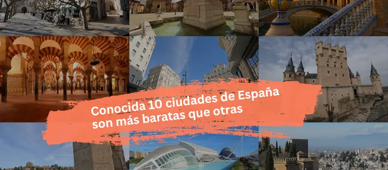 Ciudades más baratas de España: Top 10 Destinos Asequibles